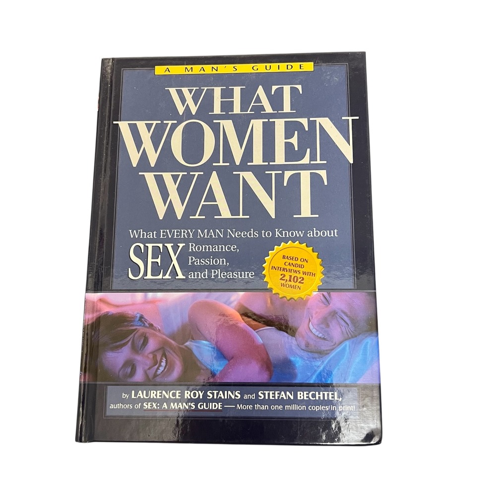 What Women Want: What Every Man Needs To Know About Sex Passion Romance Book‎